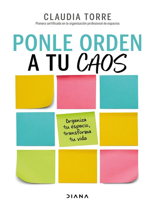 Title details for Ponle orden a tu caos by Claudia Torre - Available